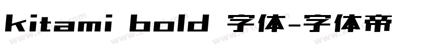 kitami bold 字体字体转换